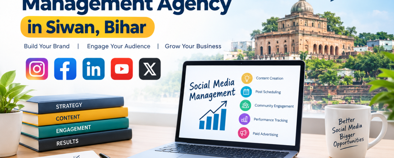 Social Media Management Agency in Siwan, Bihar